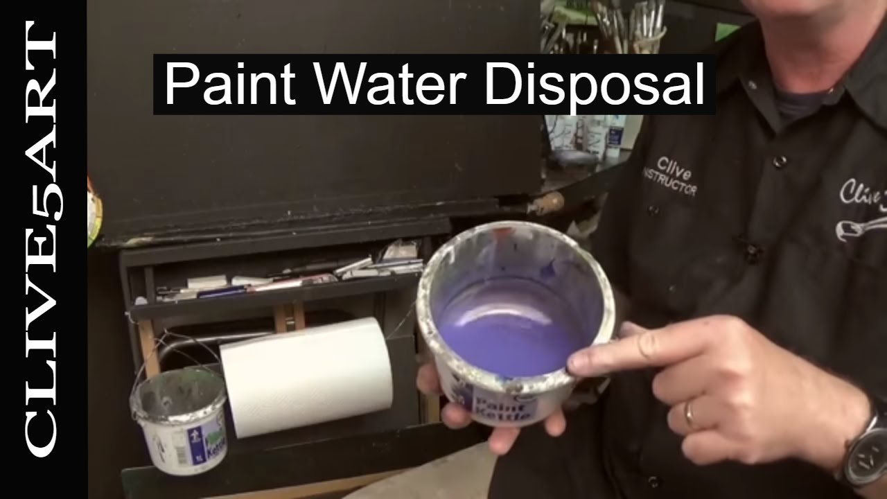 How To Dispose Of Paint Water