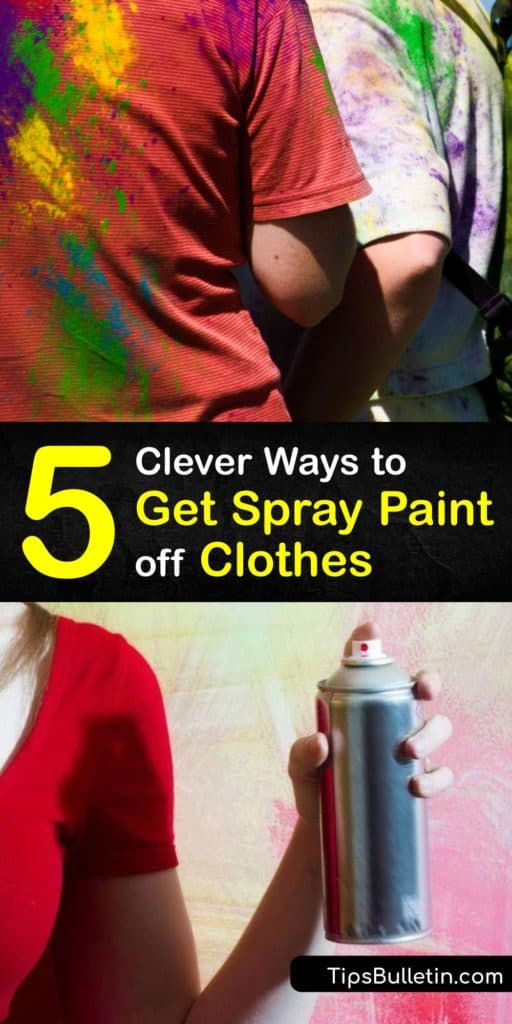 How To Remove Spray Paint From Clothes