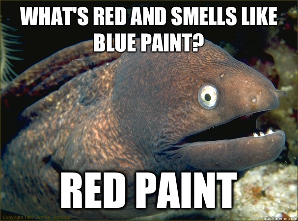 What Is Red But Smells Like Blue Paint