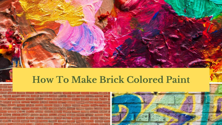 How To Make Brick Colored Paint