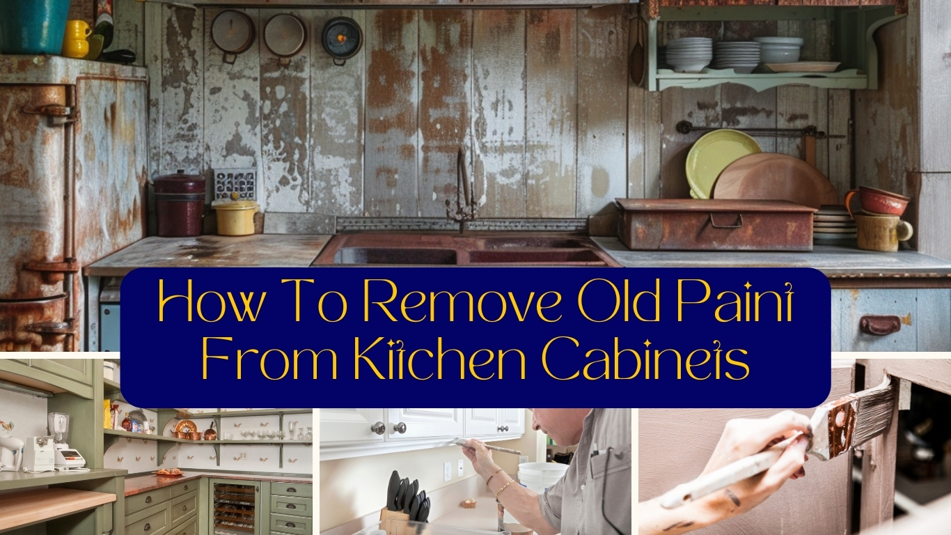 How To Remove Old Paint From Kitchen Cabinets