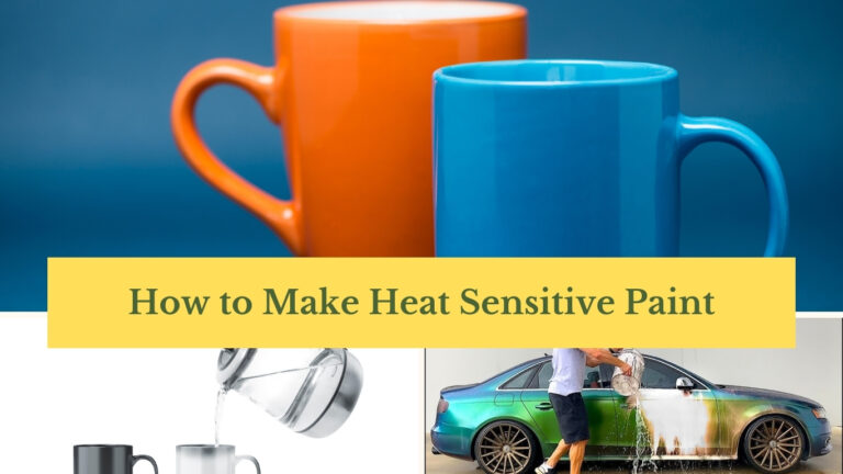 How to Make Heat Sensitive Paint