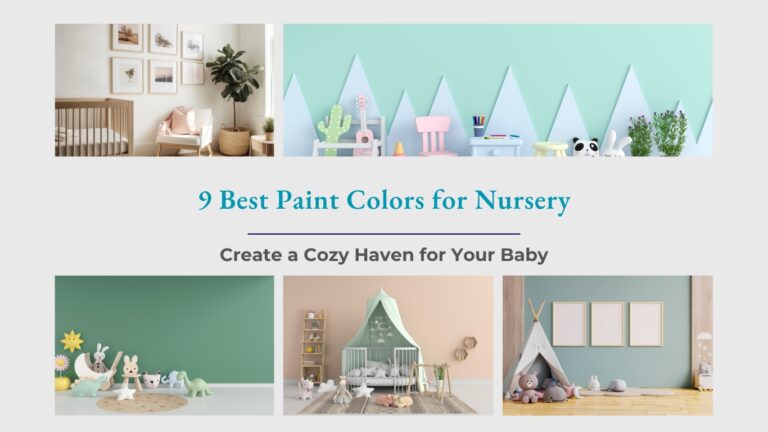 Best Paint Colors for Nursery