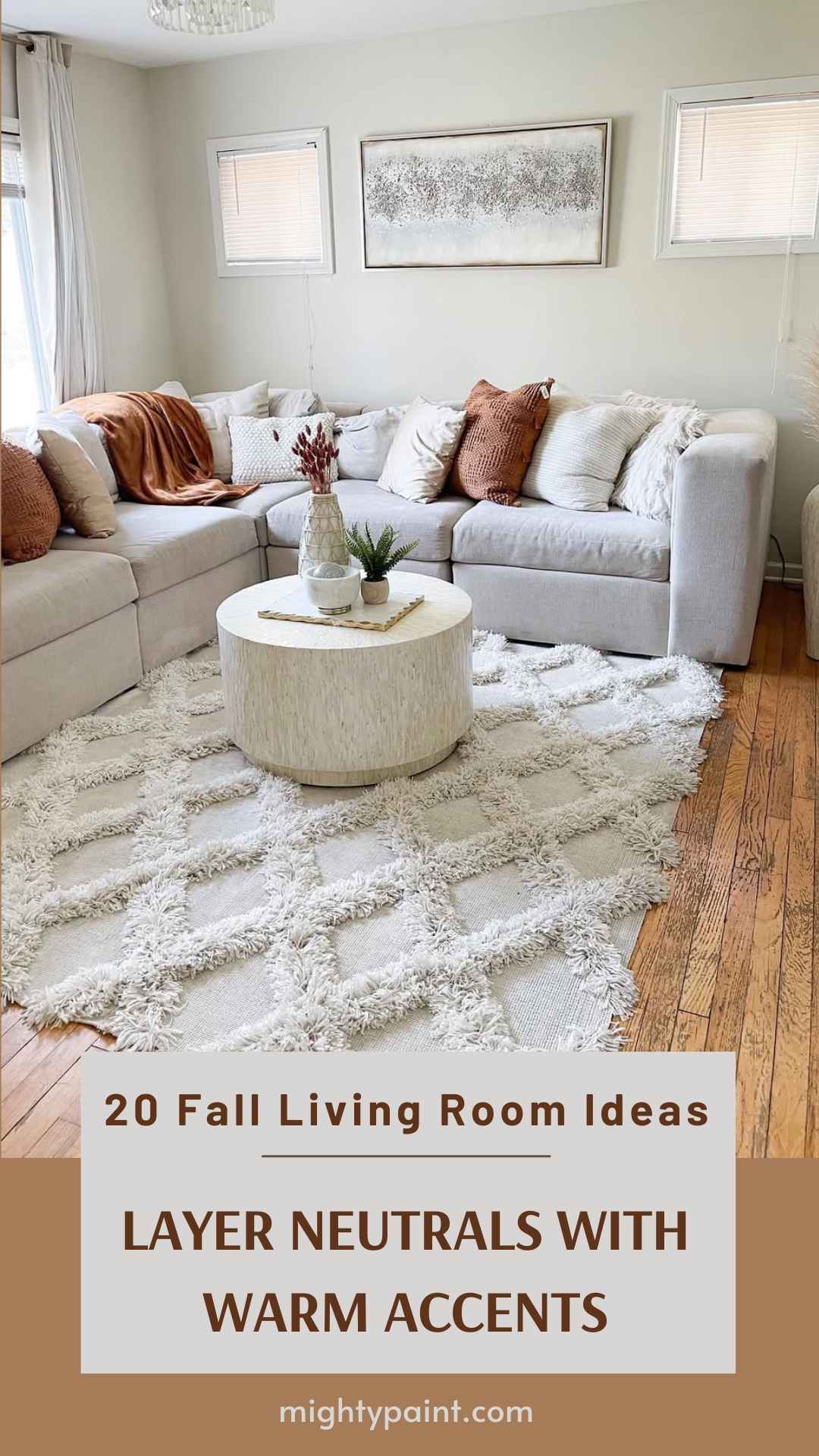 20 Fall Living Room Ideas: Layer Neutrals with Warm Accents