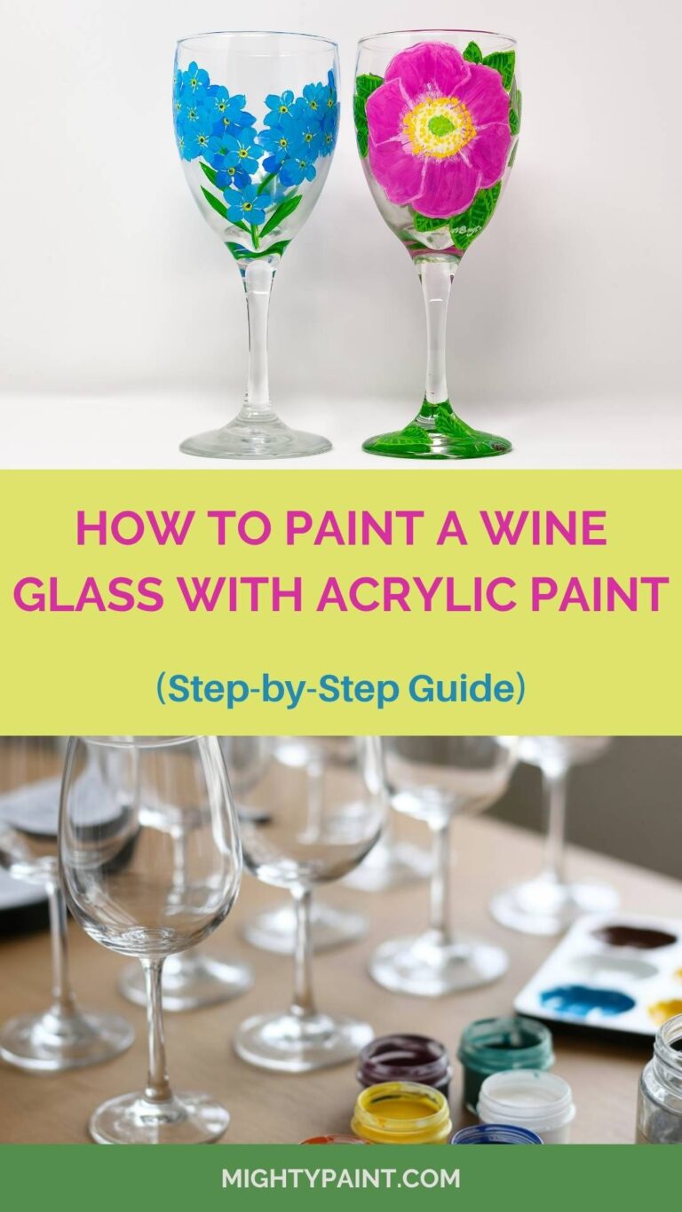 How To Paint A Wine Glass With Acrylic Paint: Step-by-Step Guide